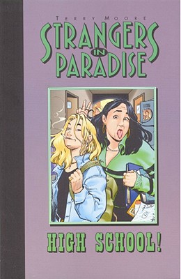 Strangers In Paradise: High School! (Strangers in Paradise (Graphic Novels))