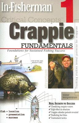 Critical Concepts: Crappie: Foundations for Sustained Fishing Success