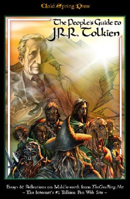 The People's Guide to J. R. R. Tolkien: Essays & Reflections on Middle-earth from TheOneRing