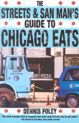 Image for Streets & San Man's Guide to Chicago Eats