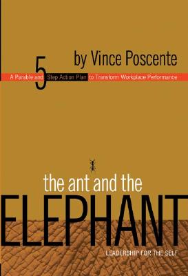 The Ant and the Elephant: Leadership For the Self