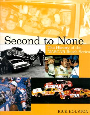 Second to None: The History of the Nascar Busch Series