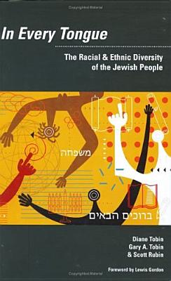 In Every Tongue: The Racial & Ethnic Diversity of the Jewish People