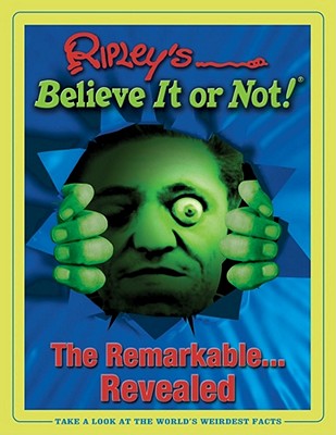 Ripley's Believe It or Not: The Remarkable.revealed