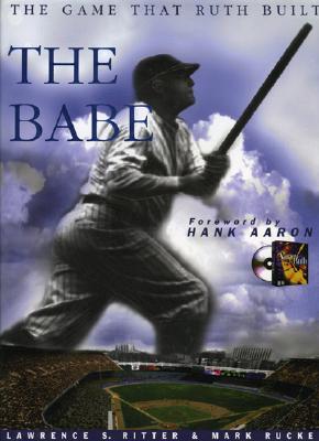 The Babe The Game That Ruth Built