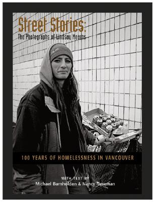 Image for Street Stories: 100 Years of Homelessness in Vancouver