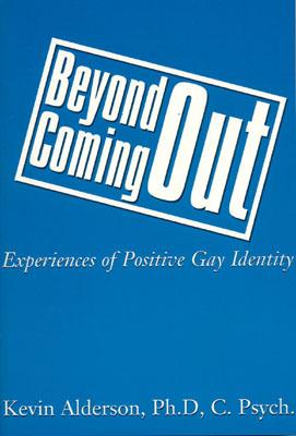 Beyond Coming Out: Experiences of Positive Gay Identity
