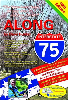 Along Interstate-75, 18th edition: From Detroit to the Florida Border