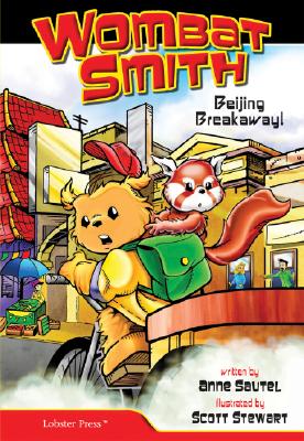 Wombat Smith, Vol. 2: Beijing Breakaway! (Wombat Smith) (Wombat Smith)