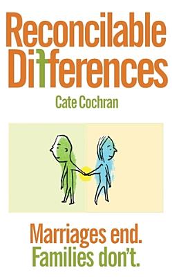 Image for RECONCILABLE DIFFERENCES MARRIAGES END. FAMILIES DON'T.