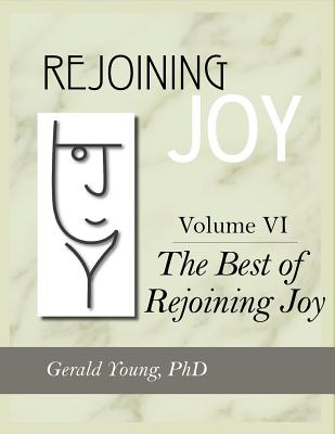 Image for REJOINING JOY: Volume 6 The Best of Rejoining Joy