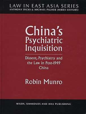 China's Psychiatric Inquisition (Law in East Asia)