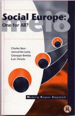 Social Europe: One for All [Monitoring European Integration 8]