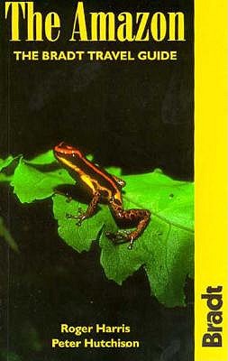 Guide to the Amazon (Bradt Travel Guide the Amazon)