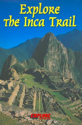 Explore the Inca Trail ( Machu Picchu, Peru)