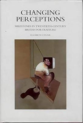 Changing Perceptions: Milestones in Twentieth-Century British Portraiture