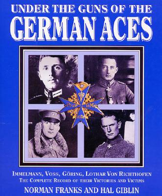 Image for Under The Guns Of The German Aces Under The Guns Of The German Aces