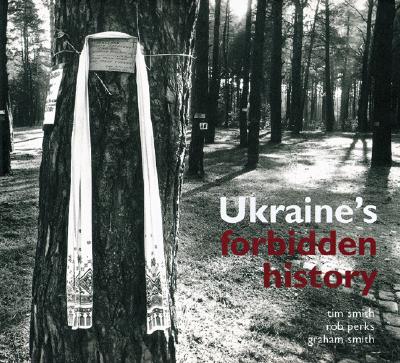 Ukraine's Forbidden History