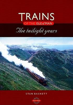 Trains of the Isle of Man