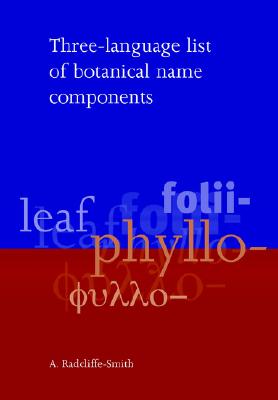 Three Language List of Botanical Name Components