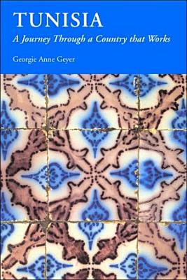 Tunisia: A Journey Through a Country That Works