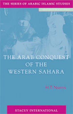 The Arab Conquest of the Western Sahara (Arabic Islamic Studies)