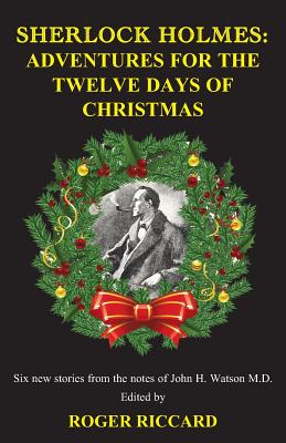 Sherlock Holmes: Adventures For The Twelve Days Of