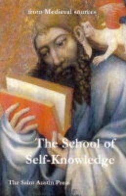 The School of Self-knowledge: A Symposium from Medieval Sources