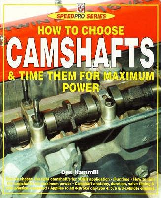 HOW TO CHOOSE CAMSHAFTS & TIME THEM FOR MAXIMUM POWER: SPEEDPRO SERIES