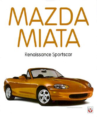 Mazda Mx-5 Miata: Renaissance Sportscar