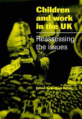 Children and Work in the UK: Reassessing the Issues