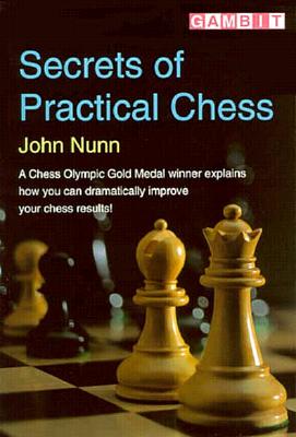 Image for Secrets of Practical Chess Secrets of Practical Chess
