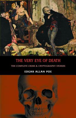 The Very Eye of Death: The Complete Crime and Cryptography Stories