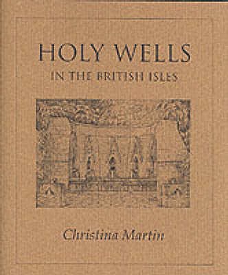 Holy Wells of the British Isles