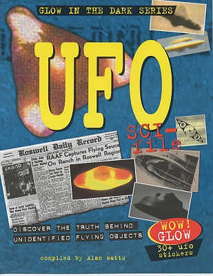 UFO Sci-file (Glow in the Dark) (Science Files)