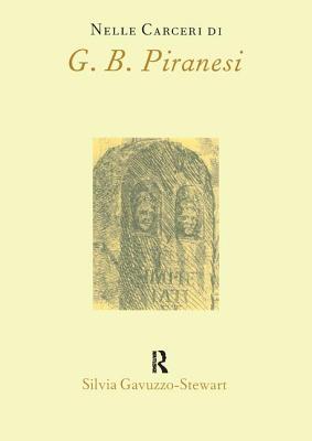 Nelle Carceri di G.B.Piranesi (Italian Perspectives)