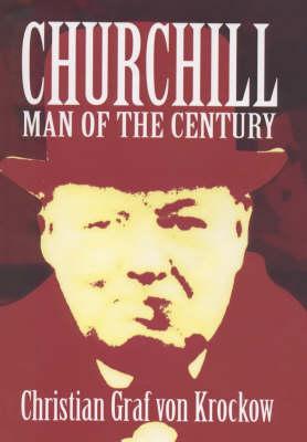 Image for Churchill: Man of the Century Churchill: Man of the Century