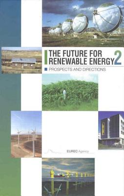 The Future for Renewable Energy 2: Prospects and Directions