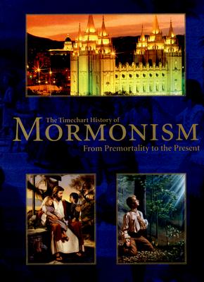The Timechart History of Mormonism