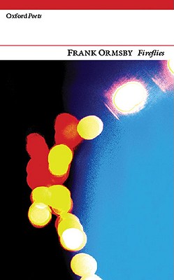 Fireflies (Oxford Poets series)