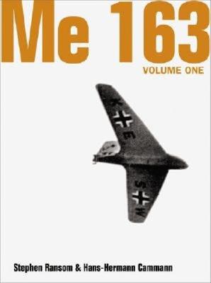 Me163 Rocket Interceptor. Volume Two. (Luftwaffe Classics 9).