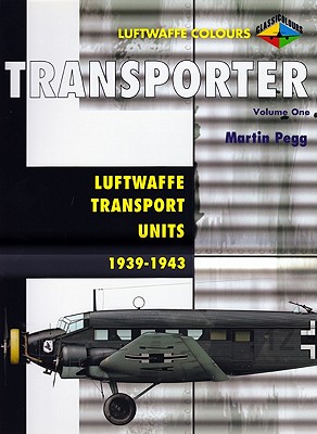 Luftwaffe Transport Units 1939-1943, Volume One