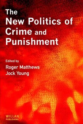 The New Politics of Crime and Punishment.