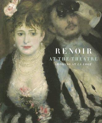 Renoir at the Theatre: Looking at the Loge (The Courtauld Gallery)