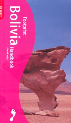 Footprint Bolivia Handbook (3rd Edition)