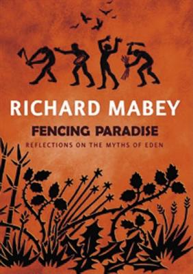 Fencing Paradise: Reflections on the Myths of Eden