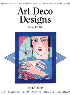 Design Source Book 11: Art Deco Designs (DSB11) (Design Source Books) [Paperback] Hill, Elaine