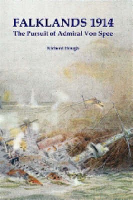 Falklands 1914: The Pursuit of Admiral Von Spee Hough, Richard