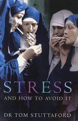 Stress and How to Avoid It