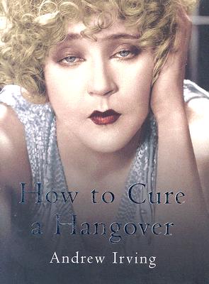 How to Cure a Hangover